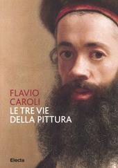 Le tre vie della pittura