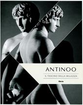 Antinoo. Il fascino della bellezza. Catalogo della mostra (Tivoli, 4 aprile-4 novembre 2012)
