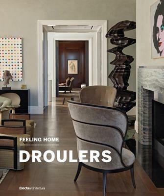 Feeling home. Ediz. bilingue - Nathalie Droulers, Virginie Droulers - Libro Electa 2013 | Libraccio.it