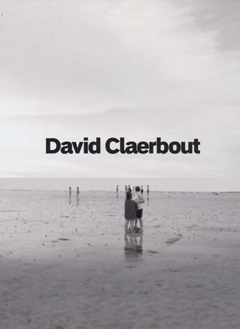 David Claerbout. Ediz. illustrata  - Libro Electa 2012 | Libraccio.it