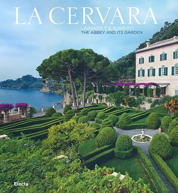 La Cervara. L'abbazia e il giardino. Ediz. italiana e inglese  - Libro Mondadori Electa 2013, Architettura | Libraccio.it