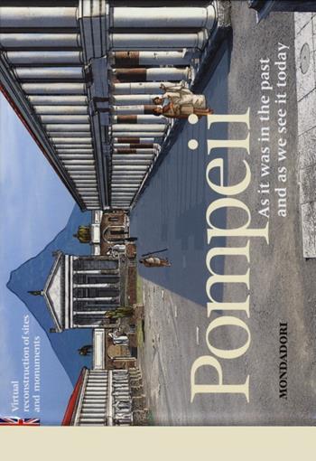 Pompei. Ediz. inglese - Luca Mozzati - Libro Mondadori Electa 2013, Scoprire l'Italia | Libraccio.it