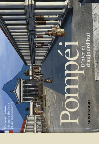 Pompei. Ediz. francese - Luca Mozzati - Libro Mondadori Electa 2013, Scoprire l'Italia | Libraccio.it