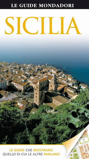 Sicilia - Fabrizio Ardito, Cristina Gambaro, Marco Scapagnini - Libro Mondadori Electa 2014, Le guide Mondadori | Libraccio.it