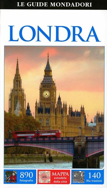 Londra  - Libro Mondadori Electa 2014, Le guide Mondadori | Libraccio.it