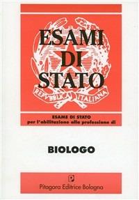 Esame di Stato per l'abilitazione alla professione di biologo (1986-1996)  - Libro Pitagora 1997, Esami di Stato | Libraccio.it