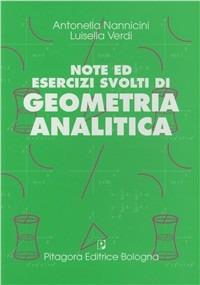 Note ed esercizi svolti di geometria analitica - Antonella Nannicini, Luisella Verdi - Libro Pitagora 2000 | Libraccio.it