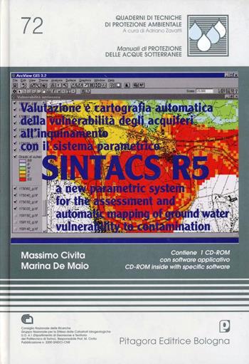 Valutazione e cartografia automatica della vulnerabilità degli acquiferi all'inquinamento con il sistema parametrico Sintacs R5. Con CD-ROM - Massimo Civita, Marina De Maio - Libro Pitagora 2000, Quaderni di tecniche di protez. ambient. | Libraccio.it