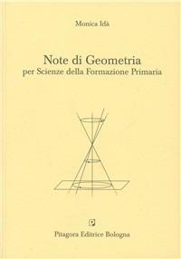 Note di geometria per scienze della formazione primaria - Monica Idà - Libro Pitagora 2001 | Libraccio.it