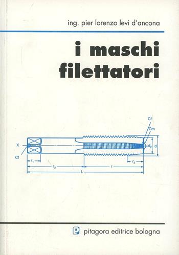 I maschi filettatori - P. Lorenzo Levi D'Ancona - Libro Pitagora 2002 | Libraccio.it