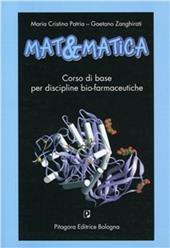 Mat&matica. Corso di base per discipline bio-farmaceutiche