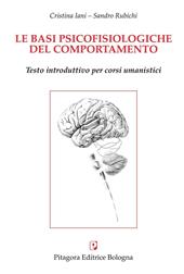 Le basi psicofisiologiche del comportamento