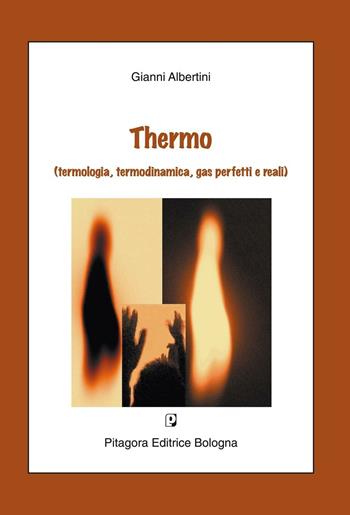 Thermo - Gianni Albertini - Libro Pitagora 2010 | Libraccio.it