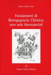 Fondamenti di bioingegneria chimica. Non solo biomateriali