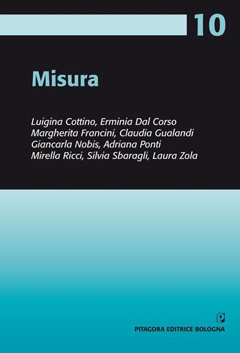 Misura - Luigina Cottino, Erminia Dal Corso, Margherita Francini - Libro Pitagora 2011, Progetto matematica nella scuola primaria | Libraccio.it