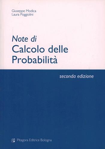 Note di calcolo delle probabilità - Giuseppe Modica, Laura Poggiolini - Libro Pitagora 2013 | Libraccio.it