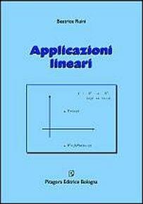 Applicazioni lineari - Beatrice Ruini - Libro Pitagora 2016 | Libraccio.it