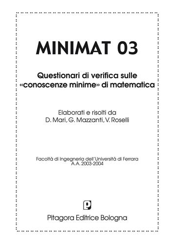 Minimat. Questionari di verifica sulle «conoscenze minime» di matematica. Vol. 3  - Libro Pitagora 2004 | Libraccio.it