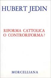 Riforma cattolica o controriforma?
