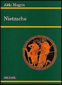 Nietzsche - Aldo Magris - Libro Morcelliana 2003, Filosofia | Libraccio.it