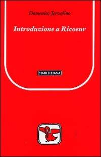 Introduzione a Ricoeur - Domenico Jervolino - Libro Morcelliana 2003, Il pellicano rosso | Libraccio.it
