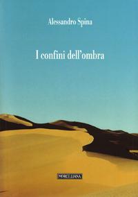 I confini dell'ombra - Alessandro Spina - Libro Morcelliana 2007 | Libraccio.it