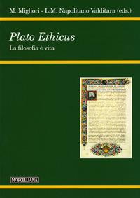 Plato ethicus. La filosofia è vita - Maurizio Migliori - Libro Morcelliana 2008, Filosofia. Nuova serie | Libraccio.it