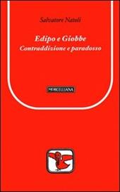 Edipo e Giobbe. Contraddizione e paradosso