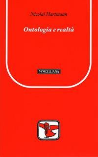 Ontologia e realtà - Nicolai Hartmann - Libro Morcelliana 2008, Il pellicano rosso. Nuova serie | Libraccio.it