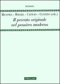 Il peccato originale nel pensiero moderno  - Libro Morcelliana 2009, Filosofia | Libraccio.it