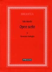 Opere scelte. Vol. 2: Novecento teologico