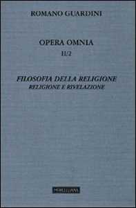 Image of Opera omnia. Vol. 22: Filosofia della religione. Religione e Riv...