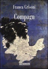 Compagn - Franca Grisoni - Libro Morcelliana 2012 | Libraccio.it