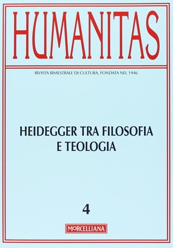 Humanitas (2013). Vol. 2: Heidegger tra filosofia e teologia. Oltre la modernità.  - Libro Morcelliana 2013, Humanitas | Libraccio.it