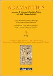 Adamantius. Notiziario del Gruppo italiano di ricerca su «Origene e la tradizione alessandrina». Vol. 19: La controversia origenista: un affare mediterraneo. L'esperienza religiosa della crisi nel mondo mediteranneo