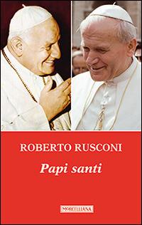 Papi santi - Roberto Rusconi - Libro Morcelliana 2014 | Libraccio.it