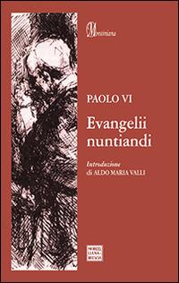 Evangelii nuntiandi. Esortazione apostolica sull'evangelizzazione - Paolo VI - Libro Morcelliana 2014, Montiniana | Libraccio.it
