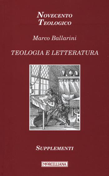 Teologia e letteratura. Supplementi - Marco Ballarini - Libro Morcelliana 2015, Novecento teologico | Libraccio.it