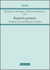 Inquieto pensare. Scritti in onore di Massimo Cacciari