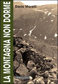 La montagna non dorme - Dario Morelli - Libro Morcelliana 2015 | Libraccio.it