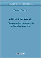 L'anima del vivente. Vita, cognizione e azione nella psicologia aristotelica