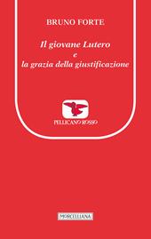 Il giovane Lutero e la grazia della giustificazione