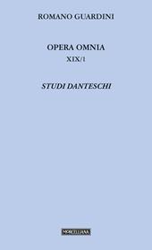 Opera omnia. Vol. 19\1: Studi danteschi.