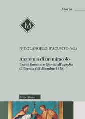 Anatomia di un miracolo. I santi Faustino e Giovita all'assedio di Brescia (13 dicembre 1438)