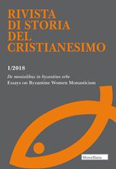 Rivista di storia del cristianesimo (2018). Vol. 1: De monialibus in byzantino orbe.