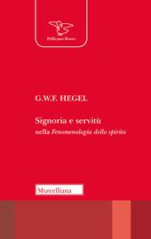 Signoria e servitù nella «Fenomenologia dello spirito»