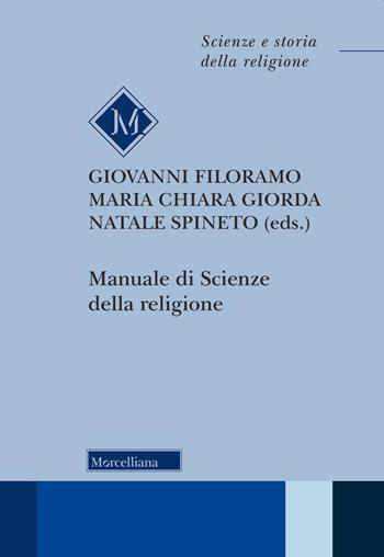 Manuale di scienze della religione - M. C. Giorda - Libro Morcelliana 2019, Scienze e storia della religione | Libraccio.it