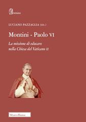 Montini-Paolo VI. La missione di educare nella Chiesa del Vaticano II