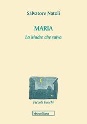 Maria. La madre che salva