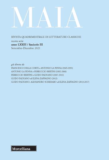 Maia. Rivista di letterature classiche (2021). Vol. 3: teatro dell'oratoria. Parole, immagini, scenari e drammaturgia nell'oratoria antica, tardoantica e medievale, Il.  - Libro Morcelliana 2022 | Libraccio.it